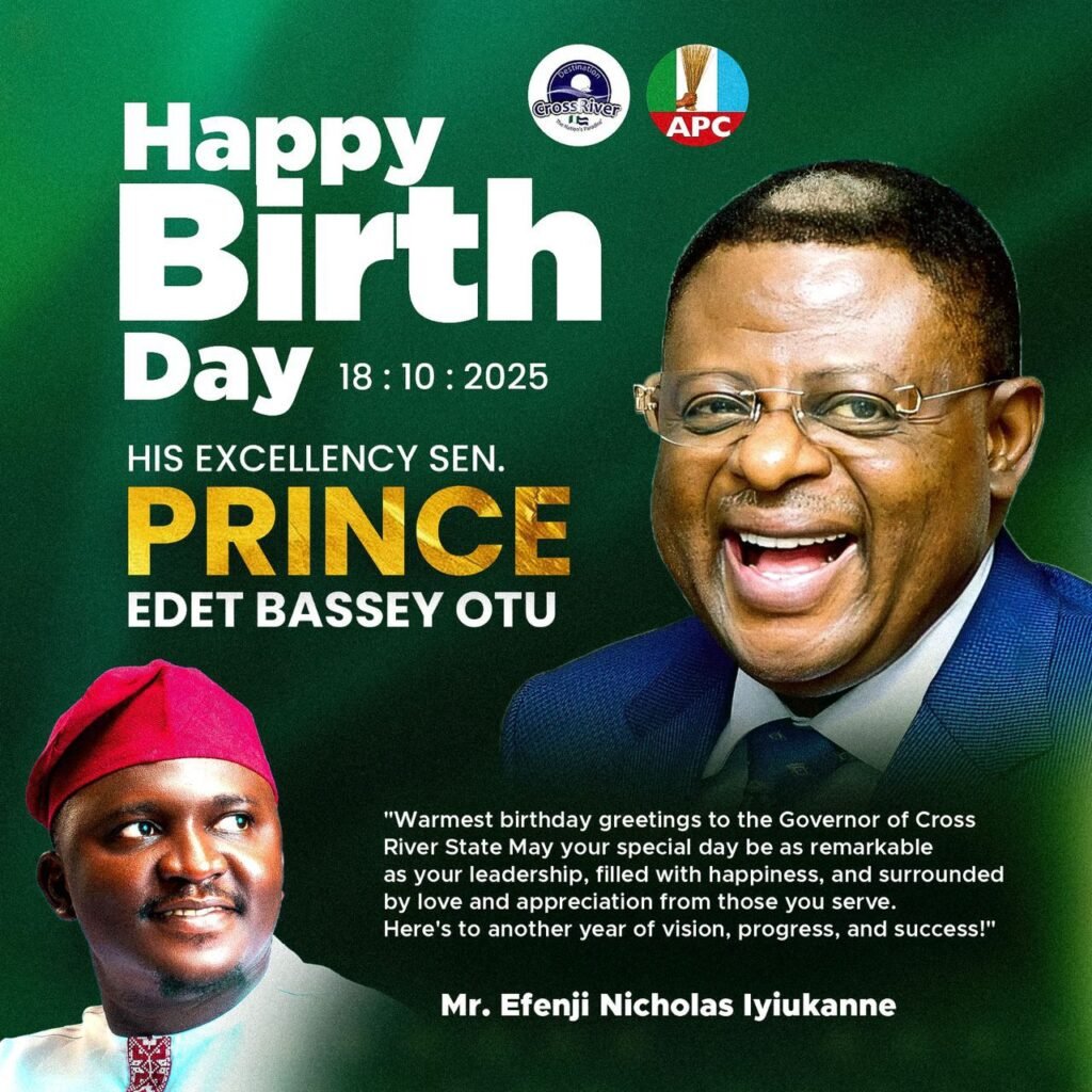 Efenji Nicholas Felicitates Governor Otu On the Occasion of His Birthday