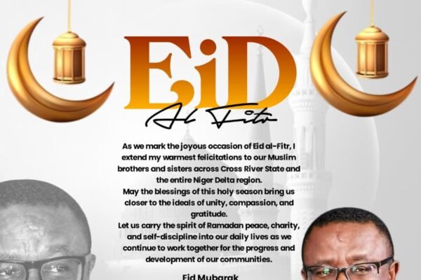 Eid-el-Fitr: C'River NDDC Rep Rt. Hon. Orok Duke Felicitates President Tinubu, Muslim Ummah, Calls for Peaceful Coexistence