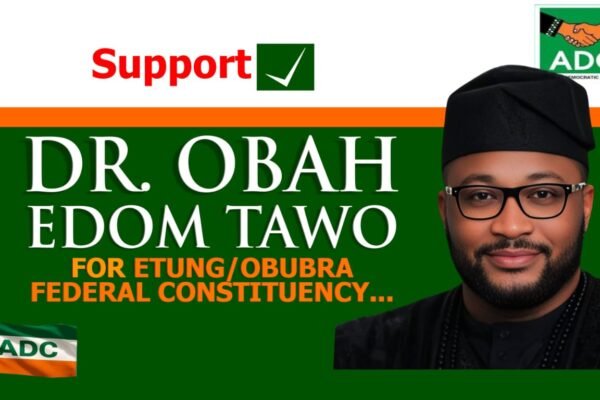2027: Obah Tawo Vows to Fix Infrastructure, Boost Agro-Industrialization for Etung/Obubra Federal Constituency
