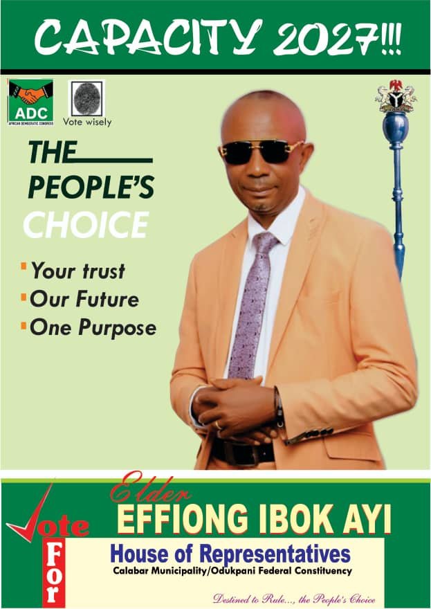 2027: Meet EIder Effiong Ayi, ADC House of Reps Aspirant for Cal Municipality/Odukpani Federal Constituency
