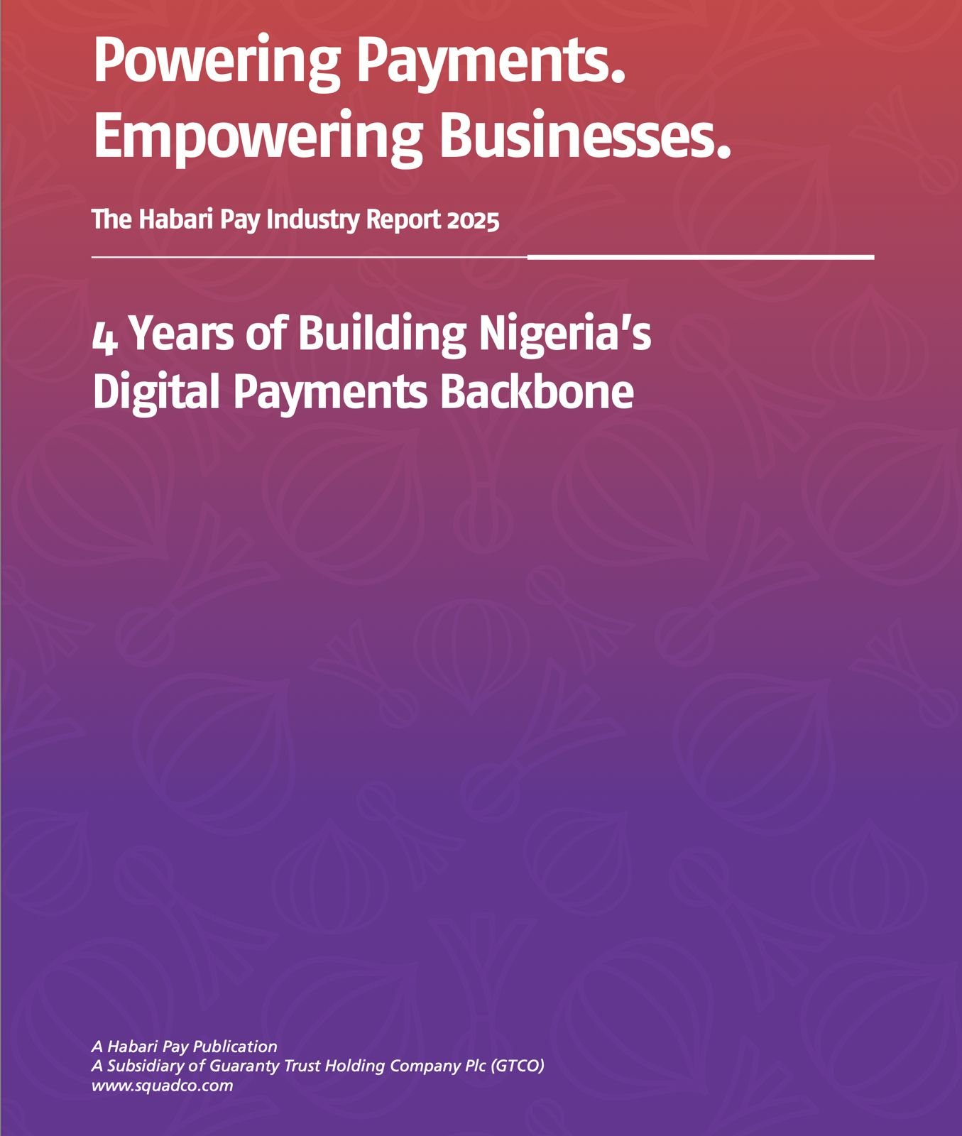 HabariPay Launches Maiden "HabariPay Impact Report 2025", Showcasing Its Journey, Business Evolution, and Contributions to Digital Payments