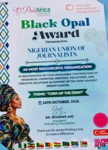 Pink Africa Foundation, Union for International Cancer Control Honour NUJ with Double Awards